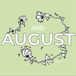 Wait... it’s August already