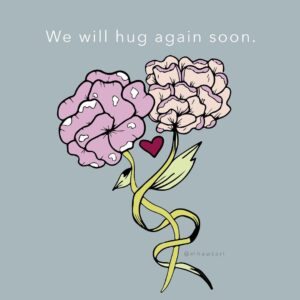 We Will Hug Again Soon